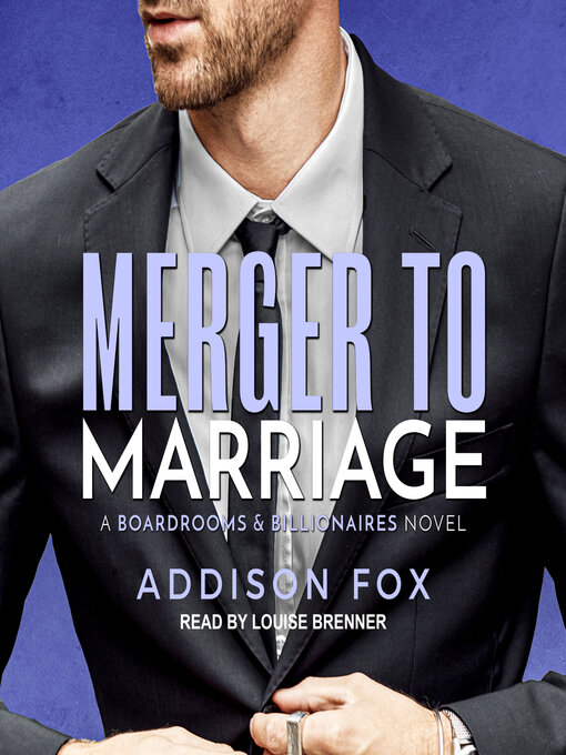 Title details for Merger to Marriage by Addison Fox - Wait list